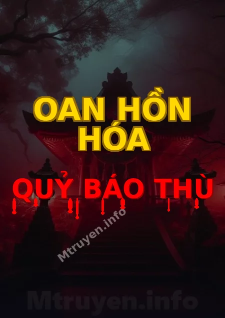 Oan Hồn Hóa Quỷ Báo Thù