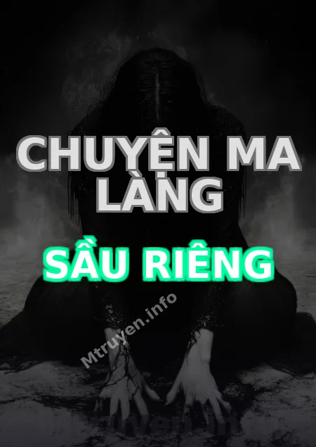 Chuyện Ma Làng Sầu Riêng