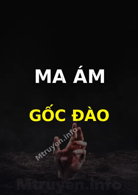 Ma Ám Gốc Đào