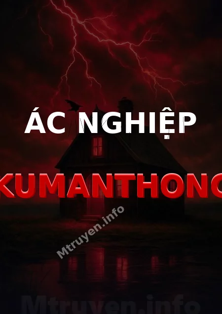 Ác Nghiệp Kumanthong
