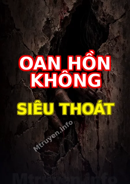 Oan Hồn Không Siêu Thoát