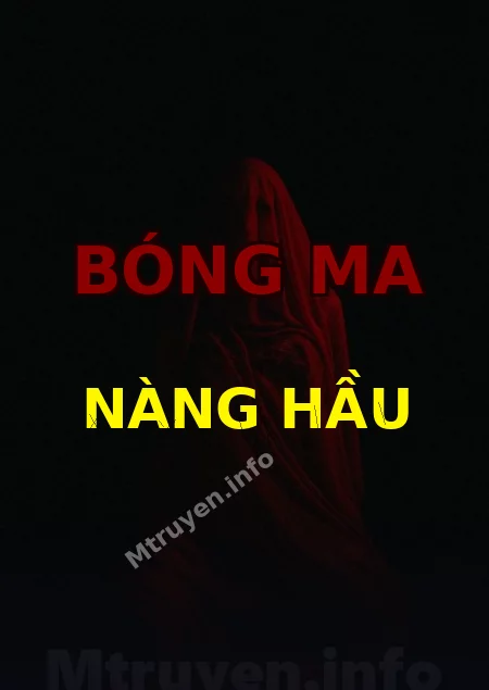Bóng Ma Nàng Hầu