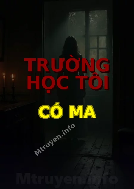 Trường Học Tôi Có Ma
