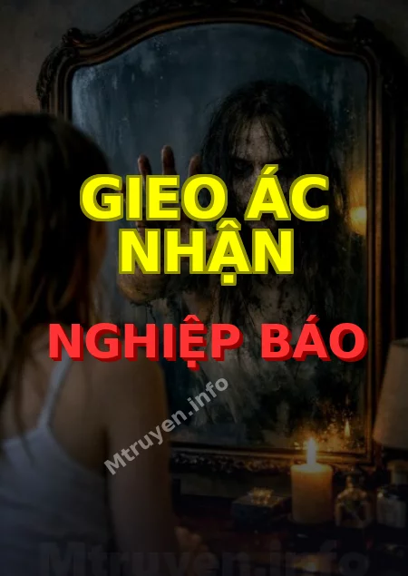 Gieo Ác Nhận Nghiệp Báo