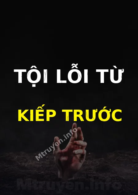 Tội Lỗi Từ Kiếp Trước