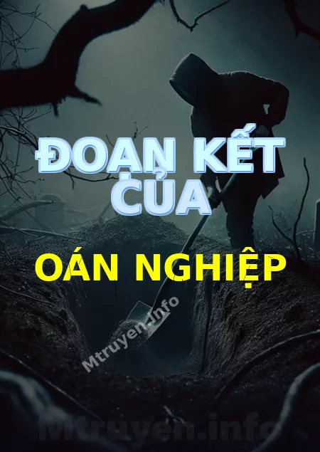 Đoạn Kết Của Oán Nghiệp