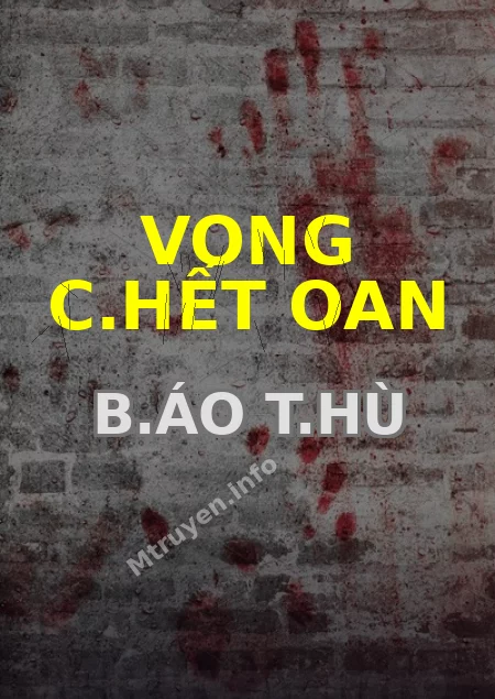 Vong C.hết Oan B.áo T.hù