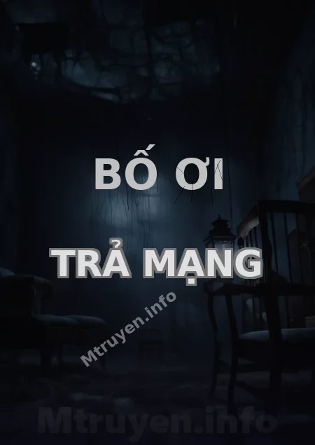 Bố Ơi Trả Mạng