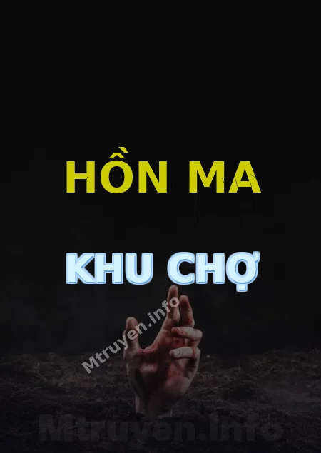 Hồn Ma Khu Chợ