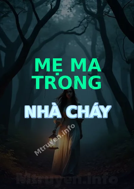 Mẹ Ma Trong Nhà Cháy