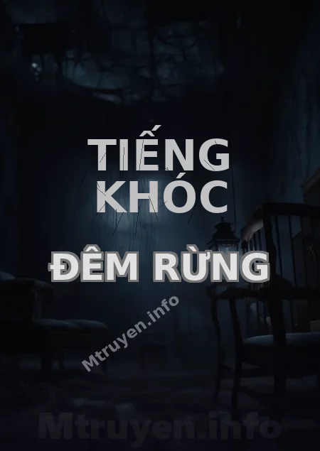 Tiếng Khóc Đêm Rừng