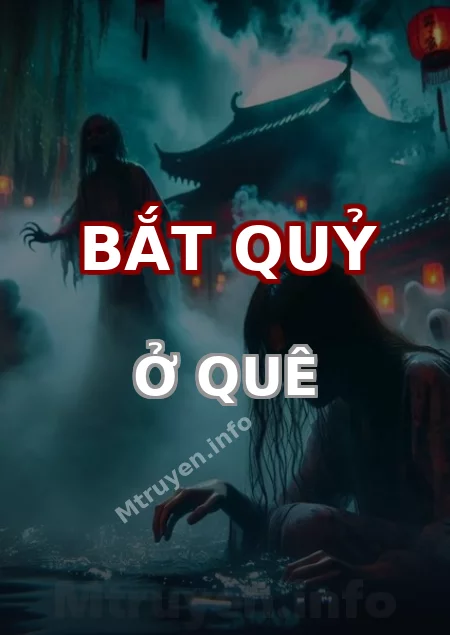 Bắt Quỷ Ở Quê