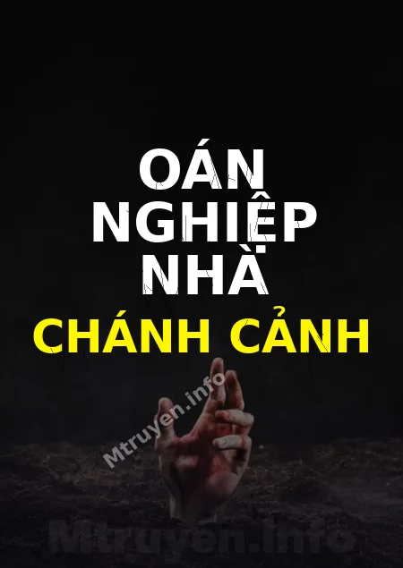 Oán Nghiệp Nhà Chánh Cảnh