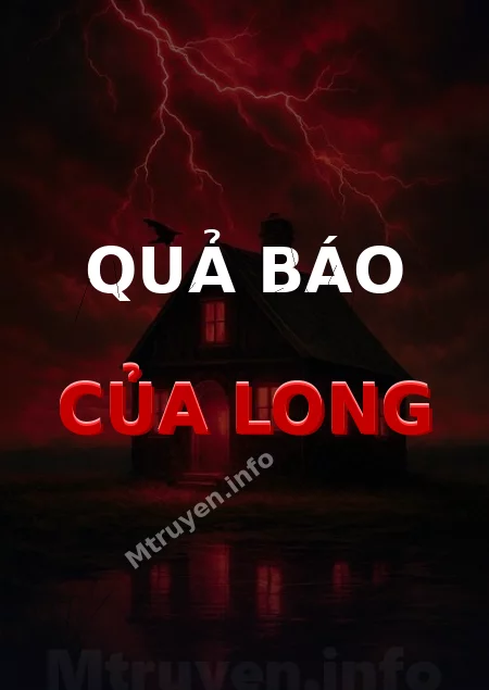 Quả Báo Của Long