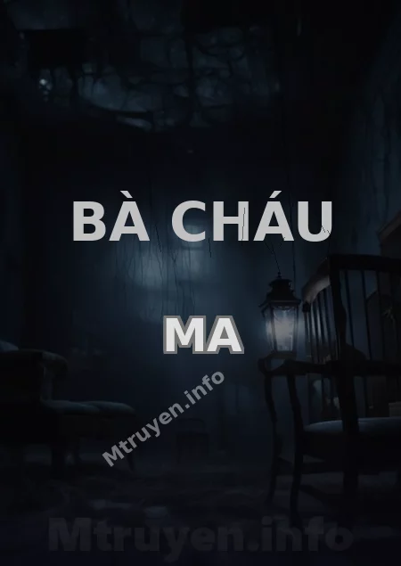 Bà Cháu Ma
