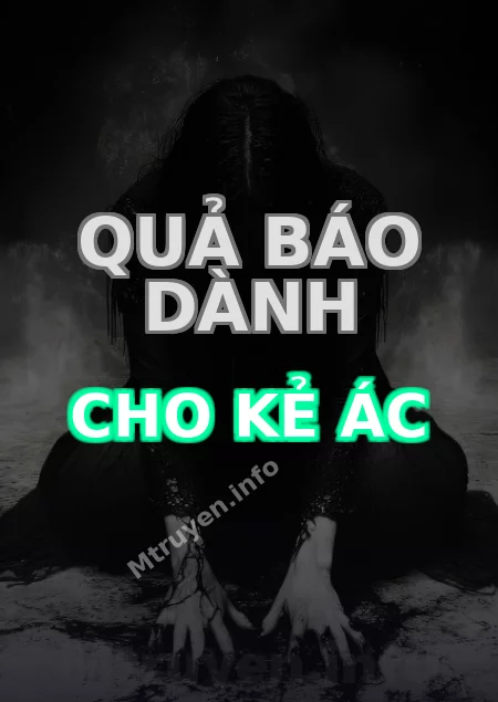 Quả Báo Dành Cho Kẻ Ác