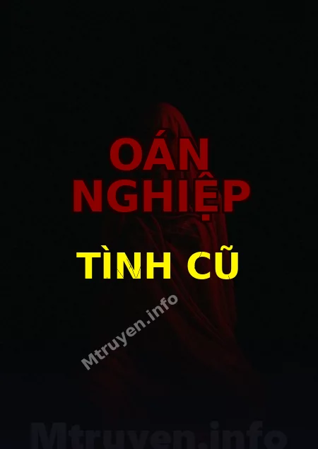 Oán Nghiệp Tình Cũ