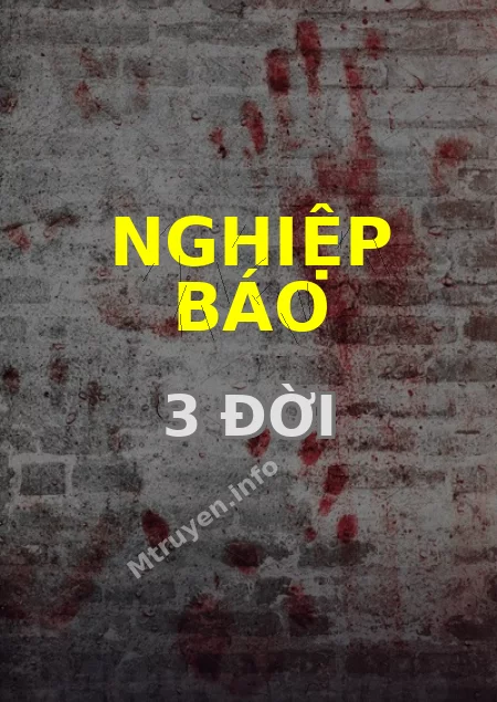 Nghiệp Báo 3 Đời