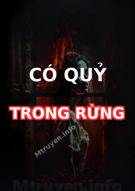 Có Quỷ Trong Rừng