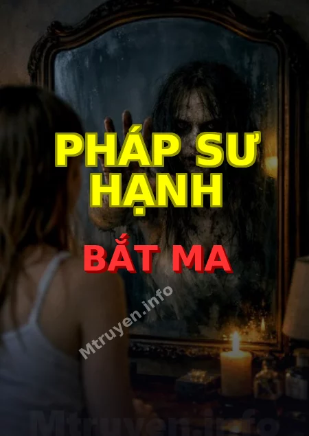 Pháp Sư Hạnh Bắt Ma