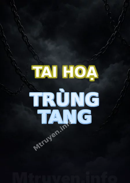 Tai Hoạ Trùng Tang