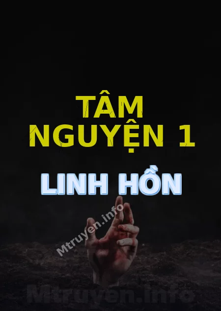 Tâm Nguyện 1 Linh Hồn