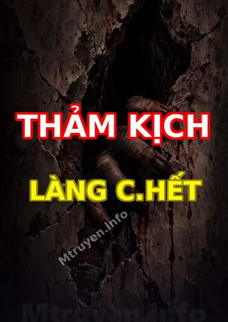 Thảm Kịch Làng C.hết