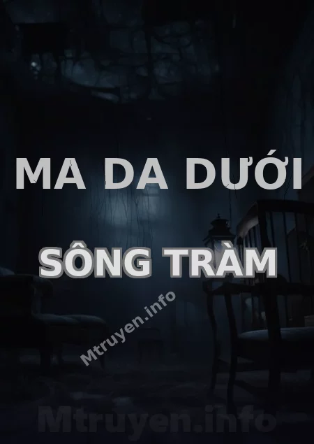 Ma Da Dưới Sông Tràm