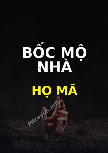 Bốc Mộ Nhà Họ Mã