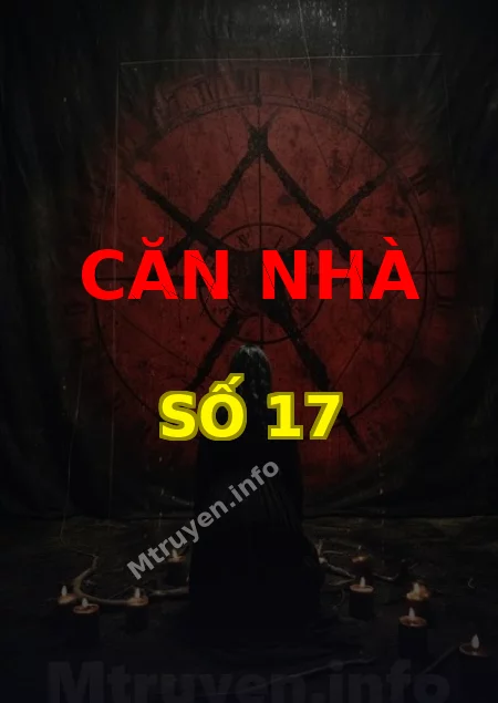 Căn Nhà Số 17