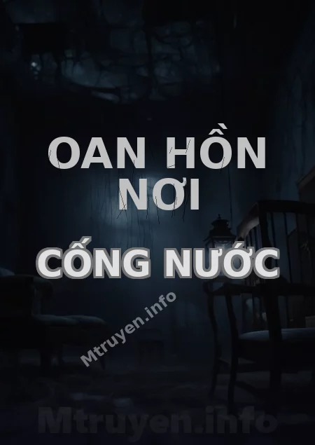 Oan Hồn Nơi Cống Nước