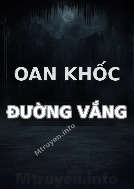 Oan Khốc Đường Vắng