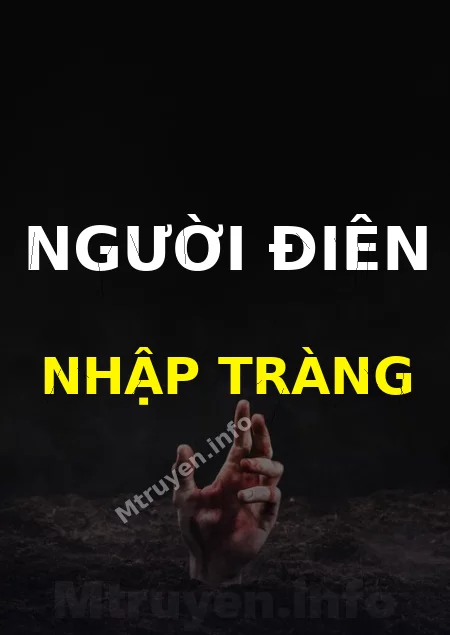 Người Điên Nhập Tràng
