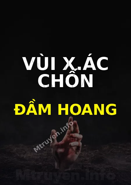 Vùi X.ác Chốn Đầm Hoang