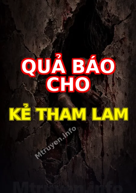 Quả Báo Cho Kẻ Tham Lam