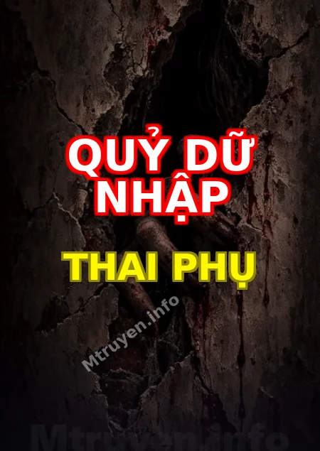 Quỷ Dữ Nhập Thai Phụ