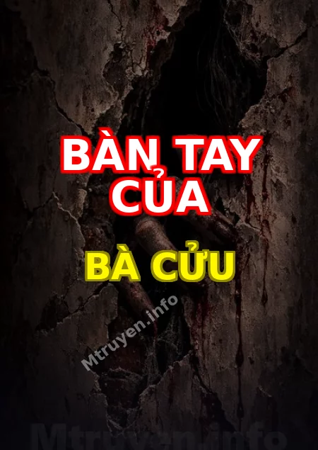 Bàn Tay Của Bà Cửu