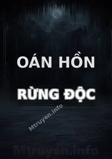Oán Hồn Rừng Độc