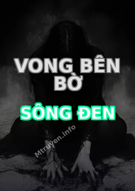 Vong Bên Bờ Sông Đen
