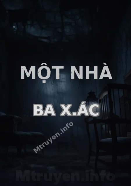Một Nhà Ba X.ác