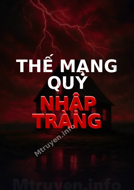 Thế Mạng Quỷ Nhập Tràng