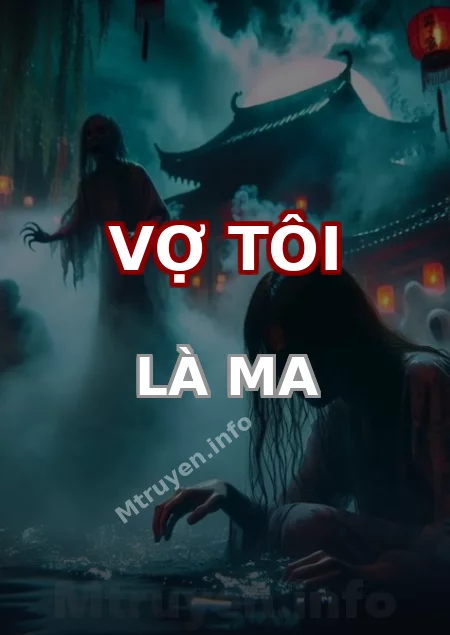 Vợ Tôi Là Ma