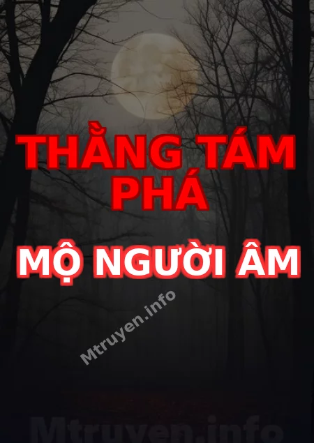 Thằng Tám Phá Mộ Người Âm
