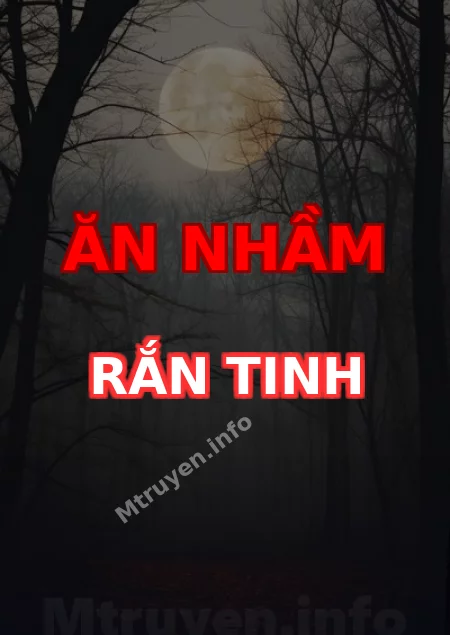Ăn Nhầm Rắn Tinh