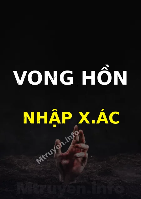 Vong Hồn Nhập X.ác