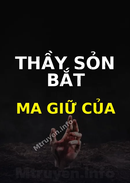 Thầy Sỏn Bắt Ma Giữ Của