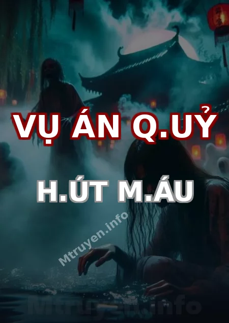 Vụ Án Q.uỷ H.út M.áu
