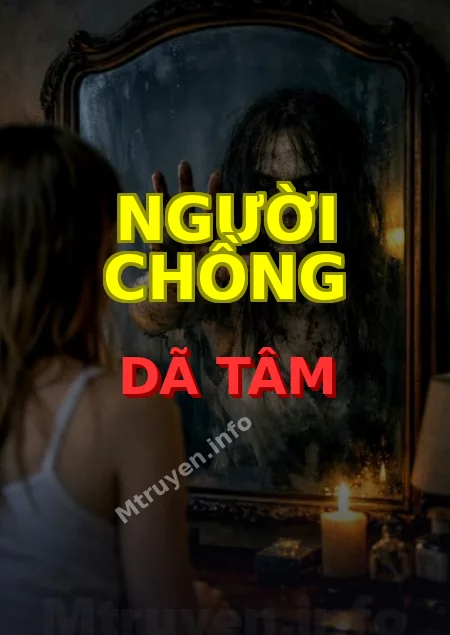 Người Chồng Dã Tâm