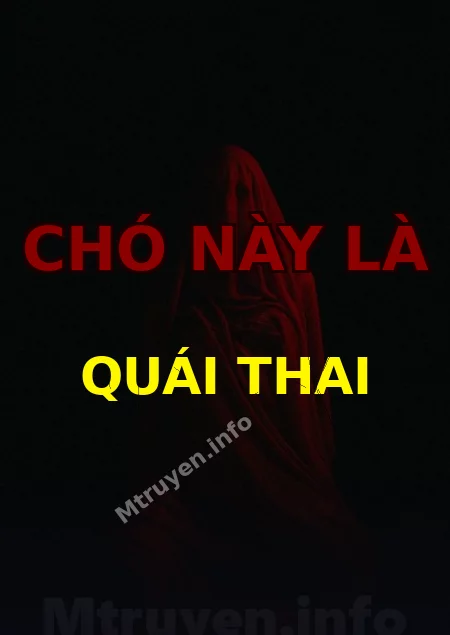 Chó Này Là Quái Thai