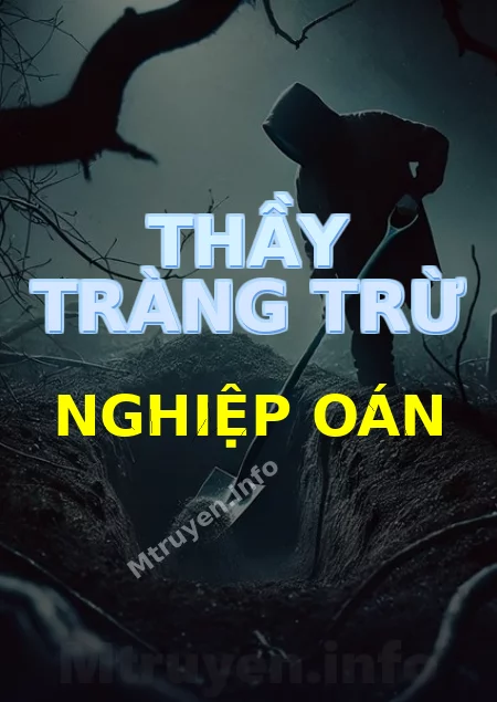 Thầy Tràng Trừ Nghiệp Oán